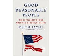 Keith Payne Good Reasonable People (Copertina rigida)