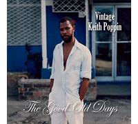 Keith Poppin - Vintage: The Good Old Days