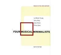 Keith Potter Four Musical Minimalists (Tascabile) Music in the Twentieth Century