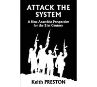 Keith Preston Attack The System (Tascabile)