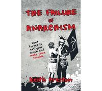 Keith Preston The Failure of Anarchism (Tascabile)