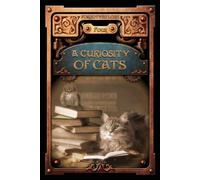 Keith R A DeCandido Christopher D Abbott A Curiosity of Cats (Tascabile)