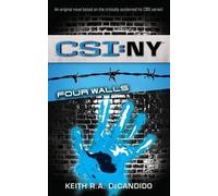 Keith R a DeCandido Csi: New York: Four Walls (Tascabile)