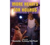 Keith R A DeCandido Marie Vibbert More Hearts for Hounds (Tascabile)