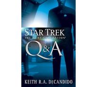 Keith R a DeCandido Star Trek: The Next Generation: Q&A (Tascabile)