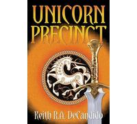 Keith R a DeCandido Unicorn Precinct (Tascabile) Precinct