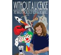Keith R a DeCandido Without a License (Tascabile)