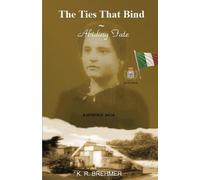 Keith R Brehmer The Ties That Bind Abiding Fate (Tascabile) Heritage Saga