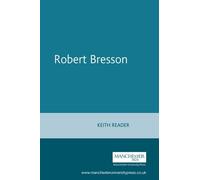 Keith Reader Robert Bresson (Tascabile) French Film Directors Series