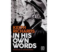 Keith Richards - In His Own Words - Interviews & Contributions