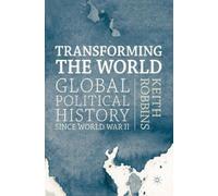 Keith Robbins Transforming the World (Tascabile)