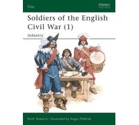 Keith Roberts Soldiers of the English Civil War (1) (Tascabile) Elite