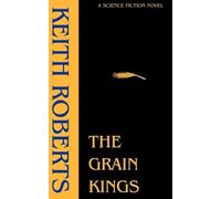 Keith Roberts The Grain Kings (Tascabile)