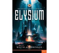 Keith Robinson Elysium (Tascabile)