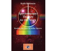 Keith Robinson Spectroscopy: The Key to the Stars (Tascabile)