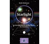 Keith Robinson Starlight (Tascabile) Patrick Moore Practical Astronomy Series