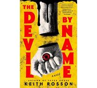 Keith Rosson The Devil by Name (Copertina rigida)