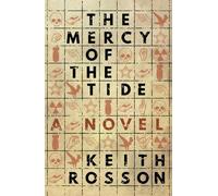 Keith Rosson The Mercy of the Tide (Tascabile)