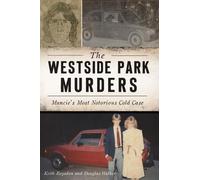 Keith Roysdon Douglas Walker The Westside Park Murders (Tascabile) True Crime