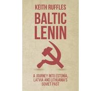 Keith Ruffles Baltic Lenin (Tascabile)