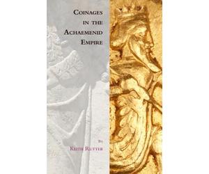 Keith Rutter Coinages in the Achaemenid (Copertina rigida) (PRESALE 31/07/2026)
