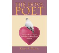 Keith S Wilson The Dove Poet (Tascabile)