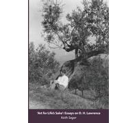 Keith Sagar Art for Life's Sake: Essays on D.H. Lawrence (Tascabile)