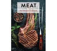 Keith Sarasin Meat (Copertina rigida) Ultimate Cookbooks