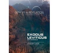 Keith Schoville Genesis to Revelation: Exodus, Leviticus Leader Guid (Tascabile)