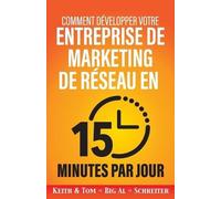 Keith Schreiter Comment développer votre entreprise de marketing de (Tascabile)