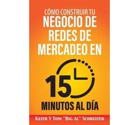 Keith Schreiter To Cómo Construir Tu Negocio de Redes de Mercadeo en (Tascabile)
