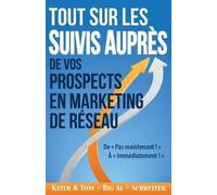 Keith Schreiter To Tout Sur les Suivis Auprès de Vos Prospects en M (Tascabile)