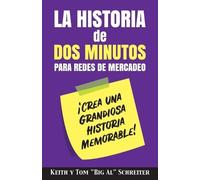 Keith Schreiter Tom Big Al La Historia de Dos Minutos para Redes de (Tascabile)