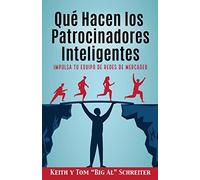 Keith Schreiter Tom Big Al Schr Qué Hacen los Patrocinadores Intelig (Tascabile)