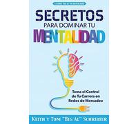 Keith Schreiter Tom Big Al Schreit Secretos Para Dominar Tu Mentalid (Tascabile)