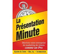 Keith Schreiter Tom Big Al Schreiter La Présentation Minute (Tascabile)