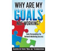 Keith Schreiter Tom Schreiter Why Are My Goals Not Working? (Tascabile)