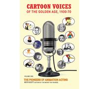 Keith Scott Cartoon Voices of the Golden Age, 1930-70 Vol. 1 (Copertina rigida)