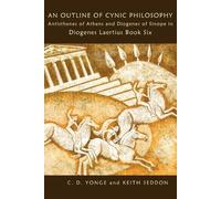Keith Seddon C. D. Yonge An Outline of Cynic Philosophy (Tascabile)