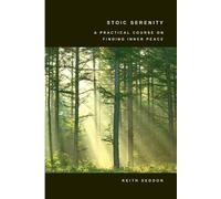 Keith, Seddon Stoic Serenity (Tascabile)