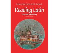 Keith Sidwell Peter Jones Reading Latin (Tascabile)