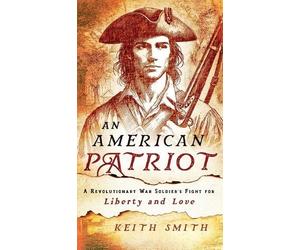 Keith Smith An American Patriot (Copertina rigida)