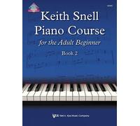 Keith Snell Keith Snell Piano Course Adult Book 2 (Tascabile)