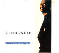 Keith Sweat - I'll Give All My Love To You