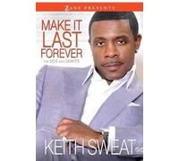 Keith Sweat Make It Last Forever (Tascabile)