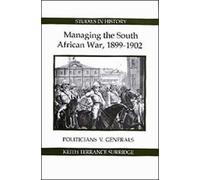Keith Terrance Surrid Managing the South African War, 1899-19 (Copertina rigida)