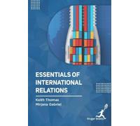 Keith Thomas Mirjana Gabr Essentials of International Relati (Copertina rigida)
