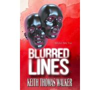 Keith Thomas Walker Blurred Lines (Tascabile) Blurred Lines