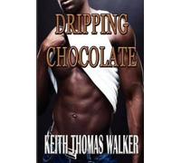 Keith Thomas Walker Dripping Chocolate (Tascabile)