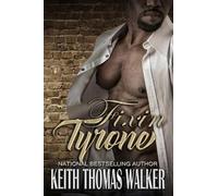 Keith Thomas Walker Fixin' Tyrone (Tascabile)